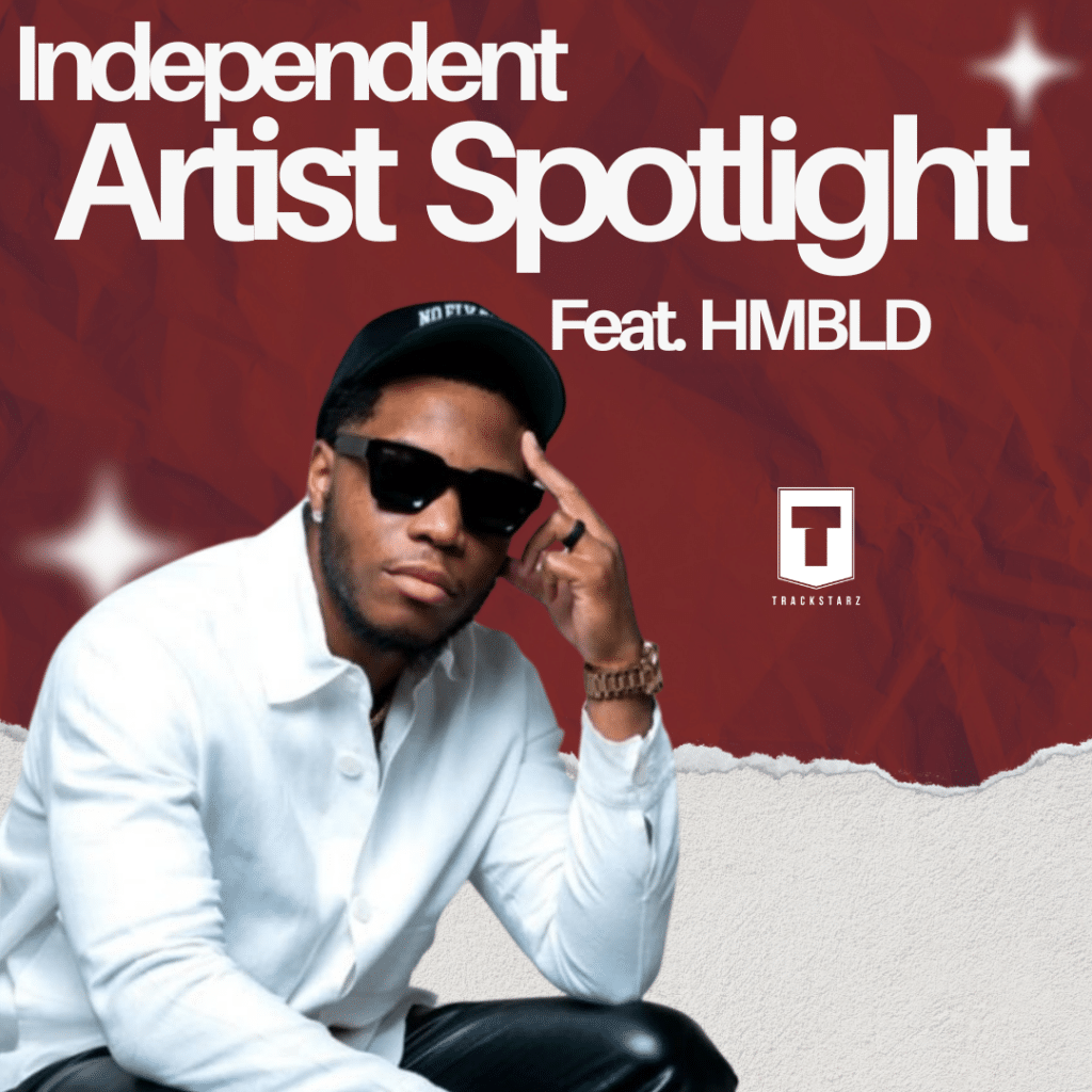 Independent Artist Spotlight | HMBLD