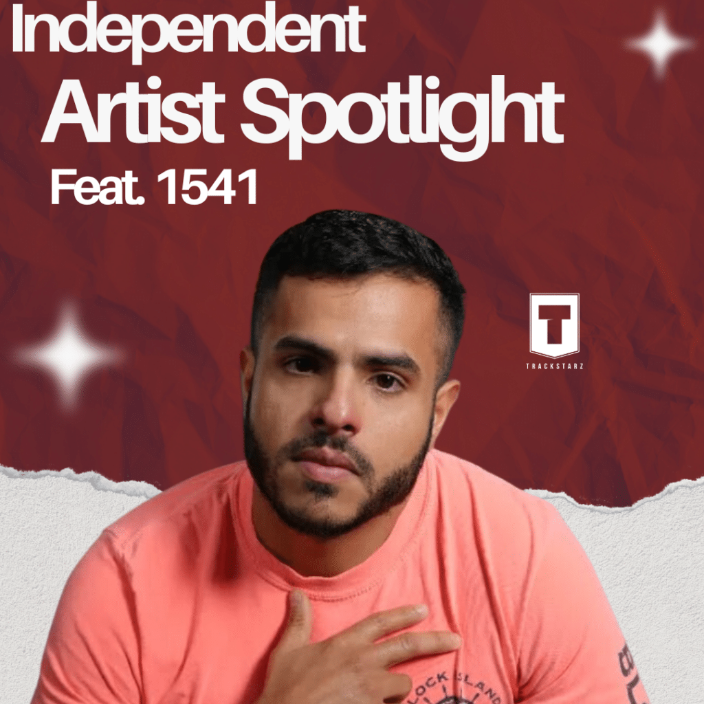 Independent Artist Spotlight | Feat. 1541