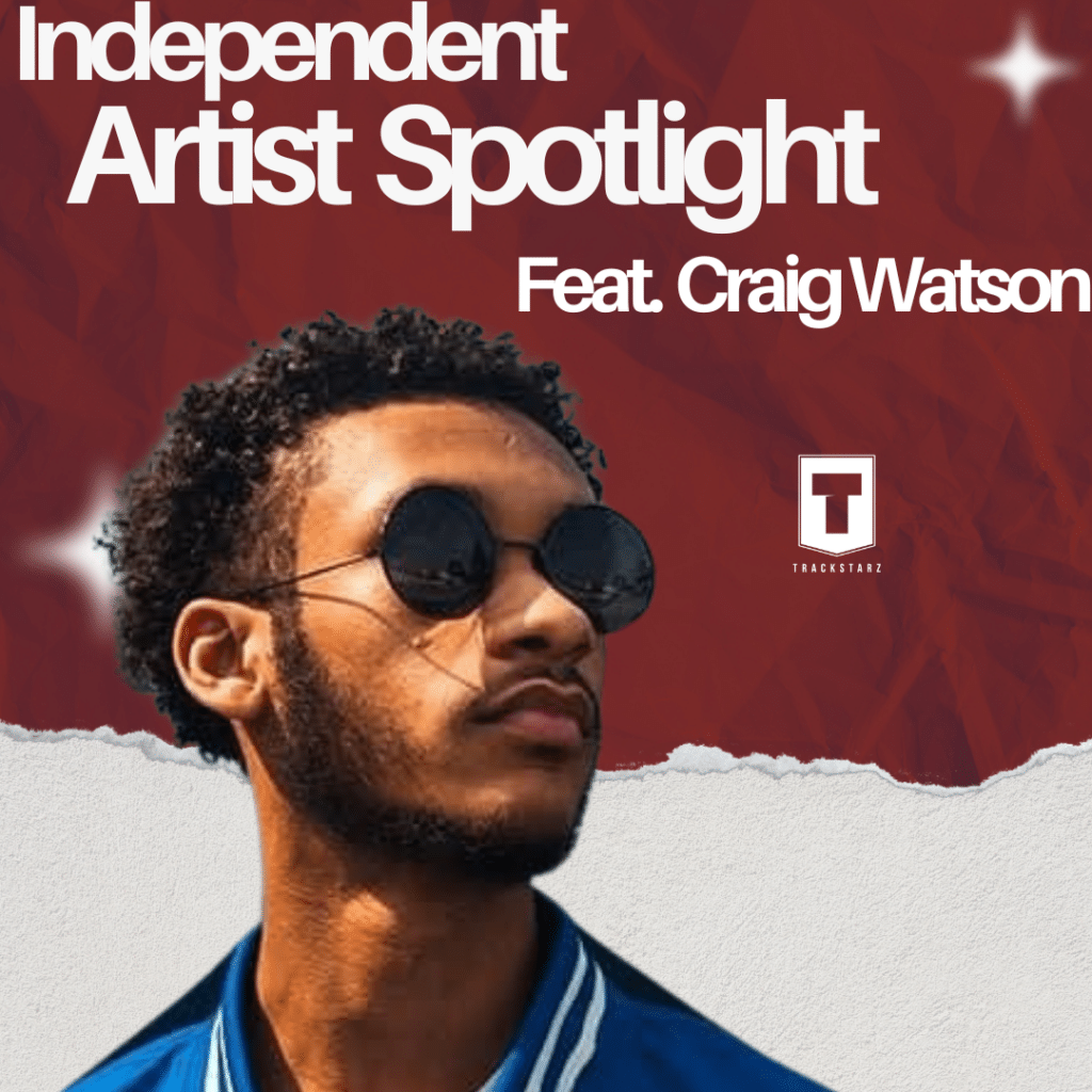 Independent Artist Spotlight | Craig Watson