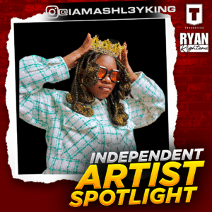 Independent Artist Spotlight | ASHL3Y KING