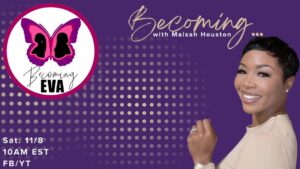 BE Season 11, Episode 11: Surviving vs. Thriving With Maisah Houston