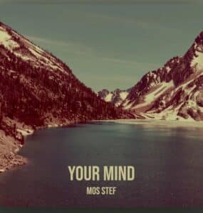 Mos Stef | Your Mind