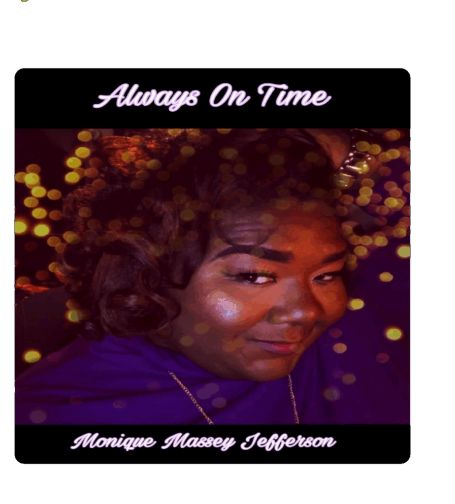 Monique Massey Jefferson | Always on Time