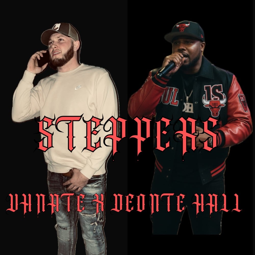VHNATE | STEPPERS X DEONTE HALL