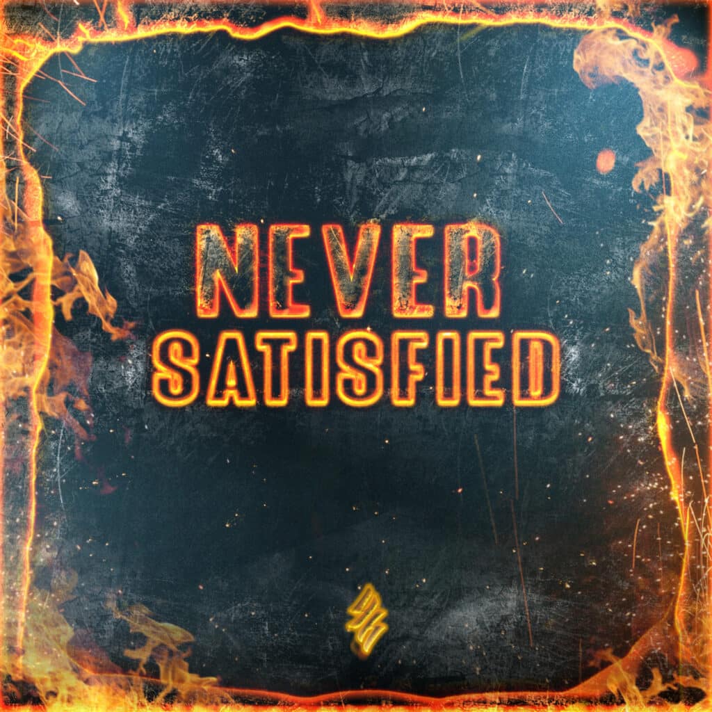 Spence 4hire | Never Satisfied