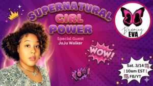 BE Season 12, Ep. 7: SUPERNatural Girl POWER with JuJu Walker…Spiritual Warfare, Witchcraft and New Age BE Season 12, Ep. 7: SUPERNatural Girl POWER with JuJu Walker…Spiritual Warfare, Witchcraft and New Age