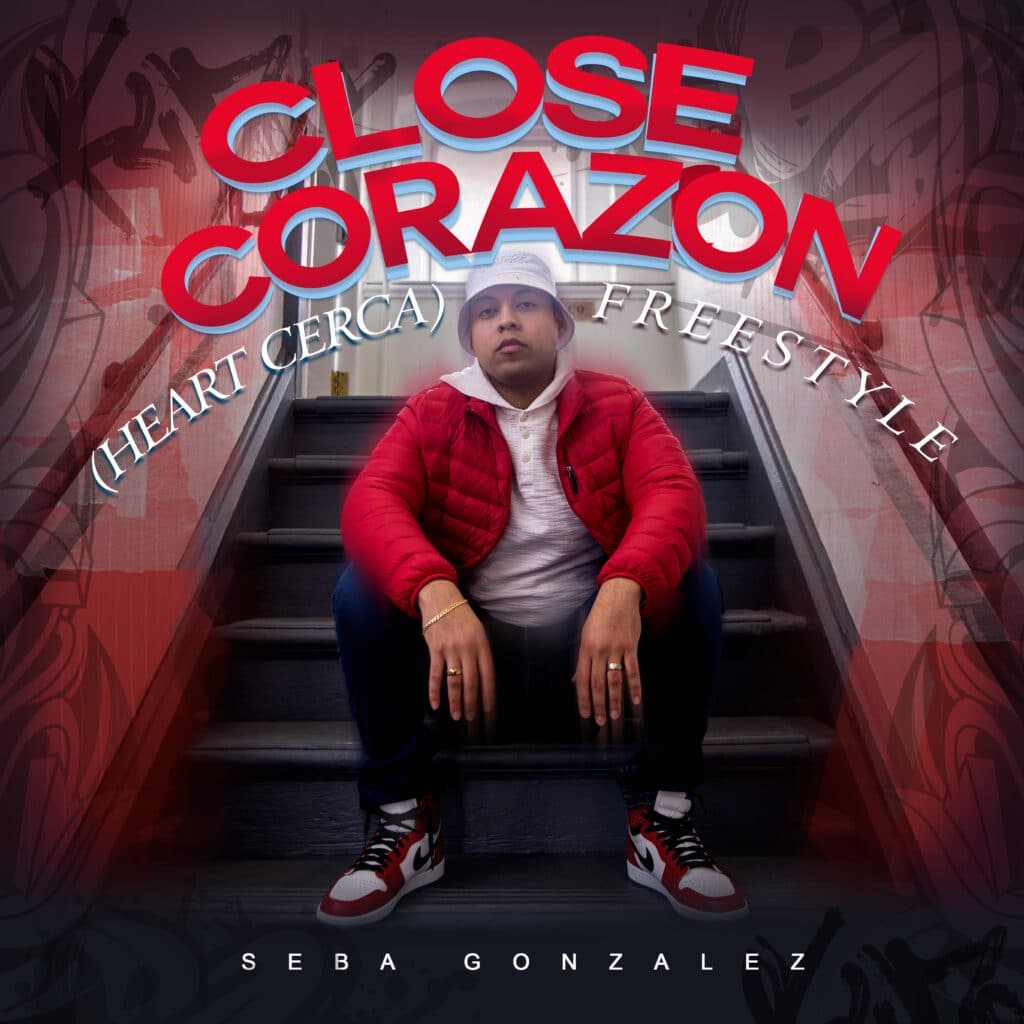 Seba Gonzalez | CLOSE CORAZON (HEART CERCA) FREESTYLE