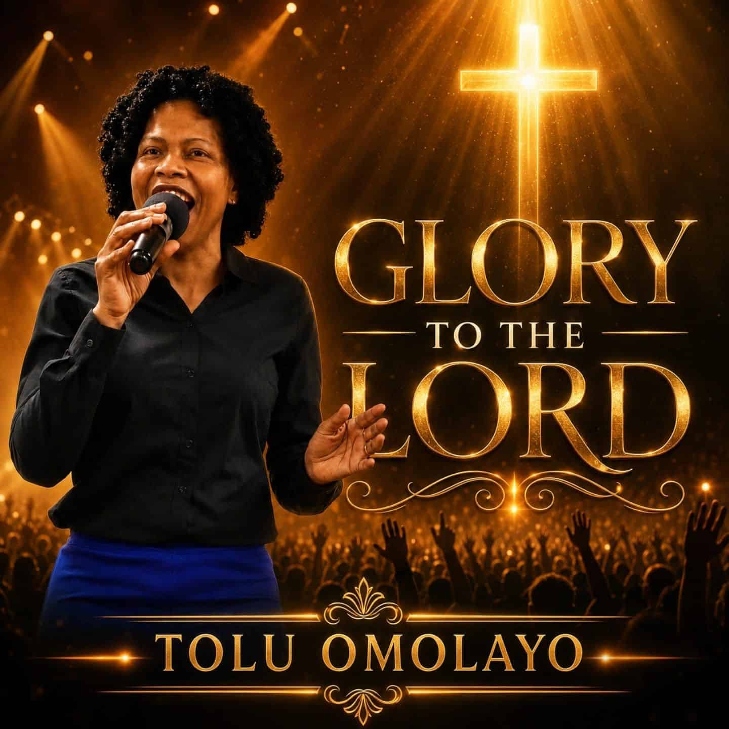 Tolu Omolayo – Glory to the LORD – 48327 – 2026-07-23 – 09:22:34 – 6a62159ad2045  – Cover