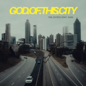The Levites | God of This City